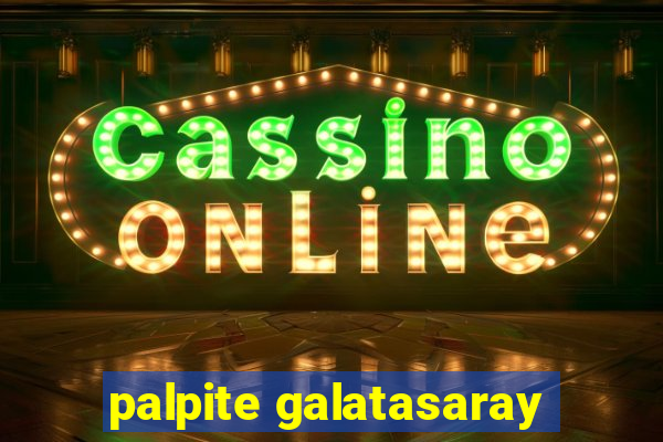 palpite galatasaray